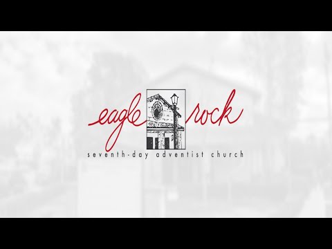 Eagle Rock SDA Church - Adult Sabbath School - 27 February 2021