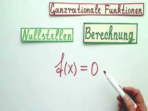 Ganzrationale Funktion Nullstellen ausrechnen
