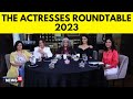 The Actresses Roundtable 2023 I Richa Chadha I Ratna Pathak Shah I Saiyami Kher I Rajshri Deshpande