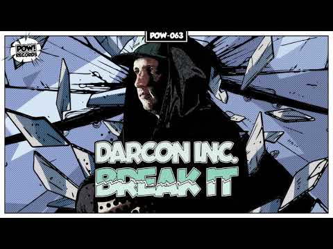 Darcon Inc. - Break It (OUT NOW)