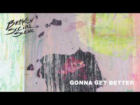 Video thumbnail for Gonna Get Better
