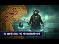 The Dark Truth Behind Blackbeard’s Ghost