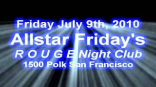 07/09 Allstar Friday @ Rouge Nightclub SF SBC DJ's crew spin!