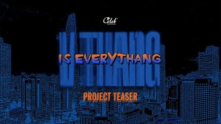 V THANG IS EVERYTHANG PROJECT'S TEASER - New EP | Celeb Entertainment