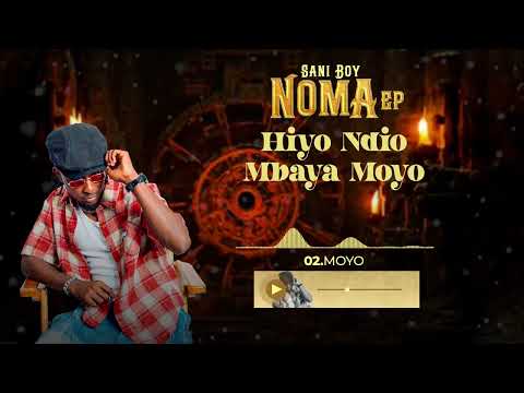 Sani boy- Moyo ( Track No 2)