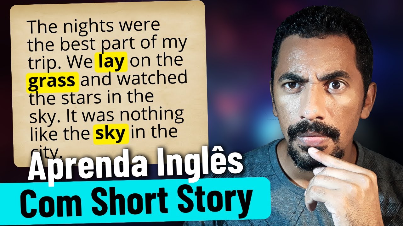 Aumente Sua Capacidade de Entender Inglês Usando História - Inglês Com Short Story