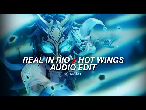 Real In Rio x Hot Wings [Edit Audio]