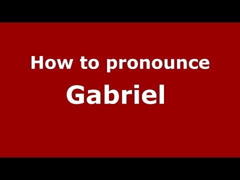 How to pronounce Gabriel  (French/France) - PronounceNames.com