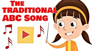 The Traditional ABC Song | Nursery Rhymes for Children