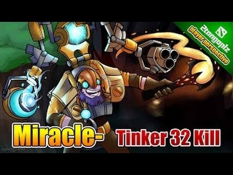 [DOTA 2] Miracle Tinker 32 Kill [player perspective]