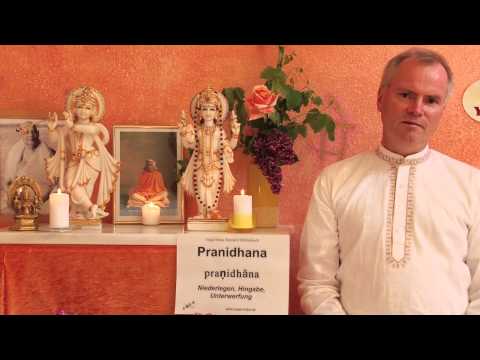 Pranidhana - Niederlegen Hingabe – Bhakti Yoga Wörterbuch
