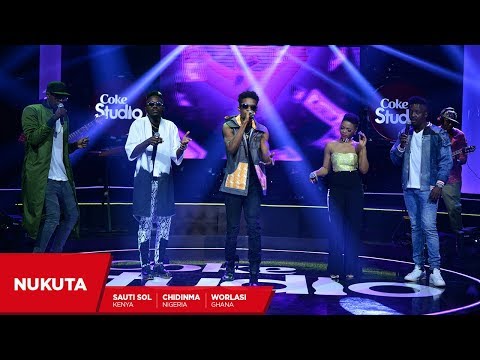 Sauti Sol,  Chidinma and Worlasi: Nukuta Remix - Coke Studio Africa 2017