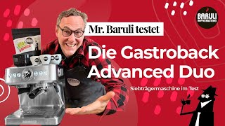 Gastroback Advanced Duo im Test - Profibarista Baruli testet den günstigen Siebträger für euch!