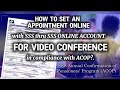 SET AN APPOINTMENT WITH SSS THRU YOUR SSS ONLINE ACCOUNT FOR ACOP COMPLIANCE VIDEO CONFERENCE