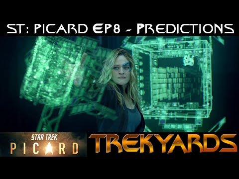 ST: Picard S1E8 - Predictions LIVE