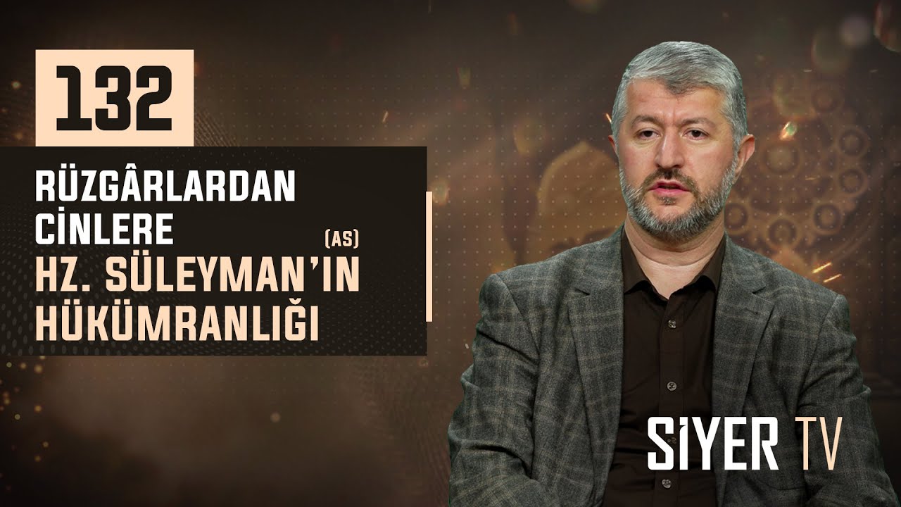 132. Rüzgarlardan Cinlere Hz. Süleyman'ın (as) Hükümranlığı episode artwork