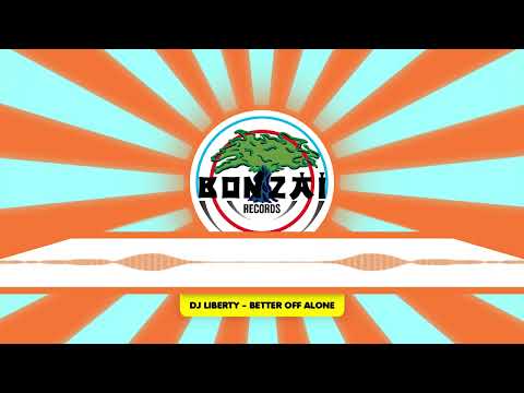 DJ Liberty - Better Off Alone