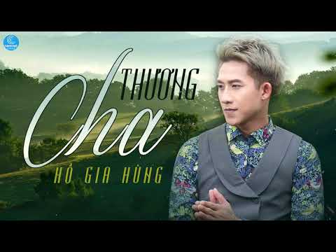 Thương cha - Hồ Gia Hùng