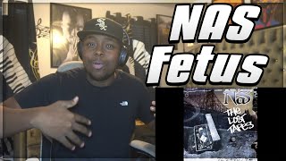 HOW DID I MISS THIS!!! Nas - Fetus REACTION
