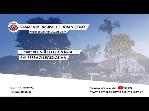 Transmissão ao vivo da 640° Reunião Ordinária - 64° Sessão Legislativa
