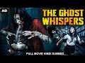 THE GHOST WHISPERS Hollywood Movie Hindi Dubbed Worapon Tapaopong Latkamon Hindi Horror Movie