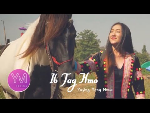 Ib Tag Hmo - Yaying Yeng Moua