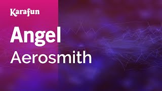 Angel - Aerosmith | Karaoke Version | KaraFun