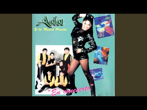 No Me Arrepiento De Este Amor - Ada Y La Nueva Pasion