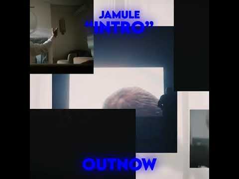 Jamule - INTRO
