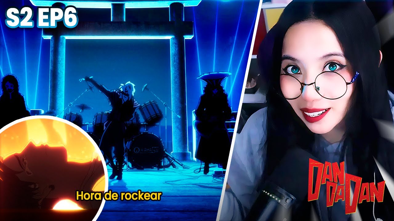QUE CAPITULAZOOOO | Dan Da Dan S2 Episodio 6 Reacción
