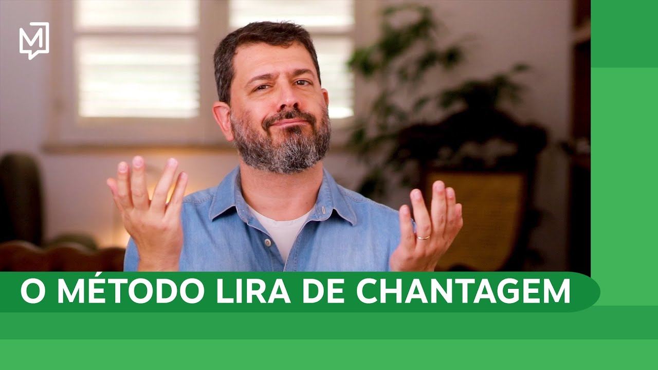 O método Lira de chantagem | Ponto de Partida