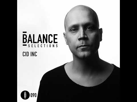 Balance Selections 090: Cid Inc