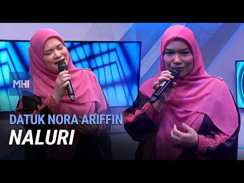 Datuk Nora Ariffin - Naluri | MHI (9 April 2021)