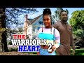 THE WARRIOR S HEART 2 NEW MOVIE 2021 LATEST NIGERIAN NOLLYWOOD MOVIES