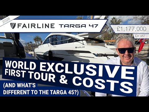 Fairline Targa 47 World Exclusive – First Tour, Running Costs & What’s New vs Targa 45?