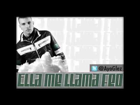AyoGlez   Ella Me Llama Feo Prod  Sr Kokis