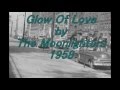 Glow Of Love by The Moonlighters (1958)