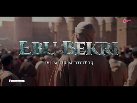 23. Ebu Bekri, fillimi i hilafetit të tij - Hoxhë Bajram Karabeg