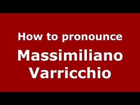 How to pronounce Massimiliano Varricchio (Italian/Italy)  - PronounceNames.com