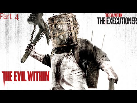 The Evil Within: The Executioner - Part 4