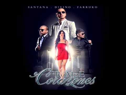 Santana The Golden Boy Ft. Divino & Farruko - La Rompe Corazones
