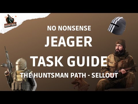 The Huntsman Path - Sellout - A Quick No Nonsense Guide - Escape From Tarkov