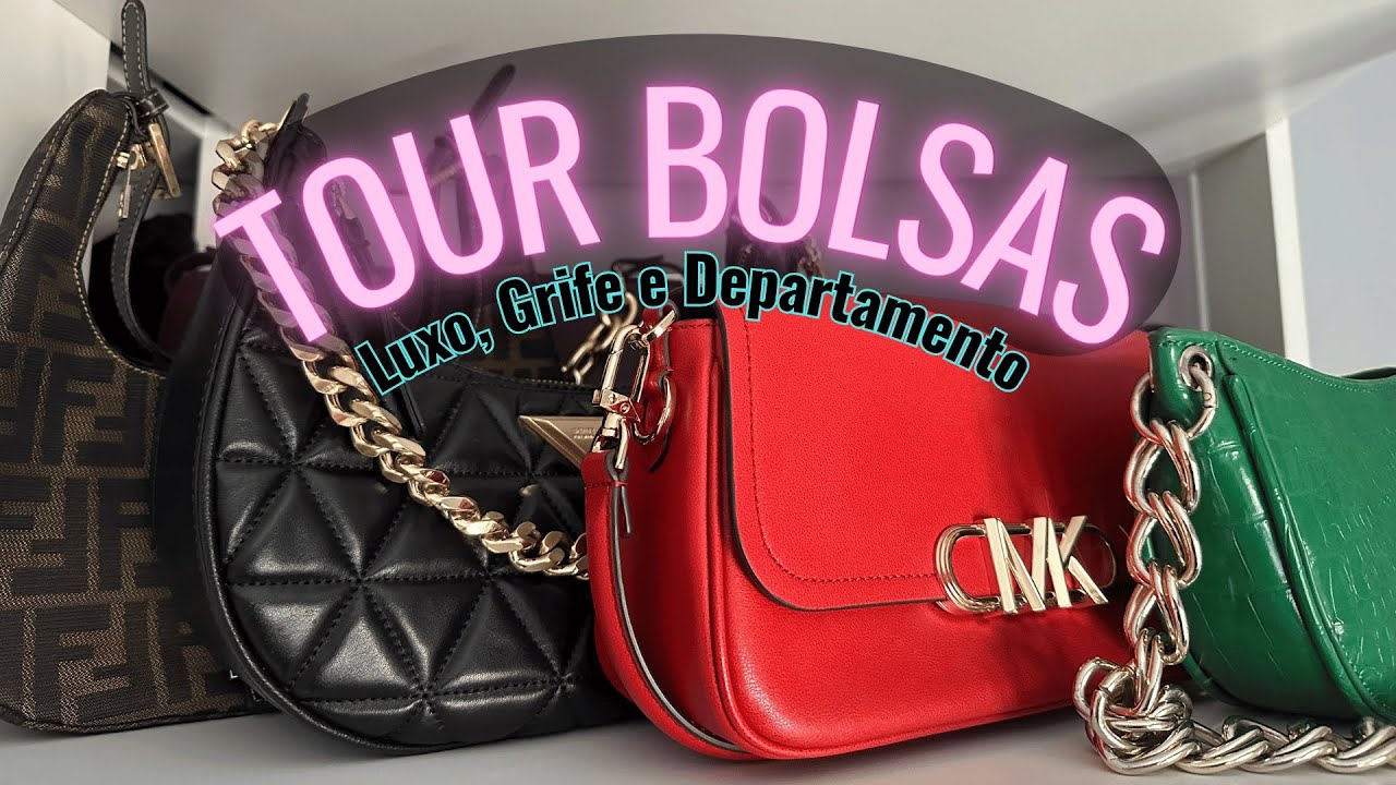 TOUR DAS MINHAS BOLSAS - Luxo | Grife | Lojas de Departamentos - Parte 1