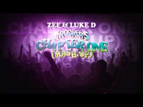 Zef & Luke D - CROOKERS CHAPTER ONE (MASH UP)