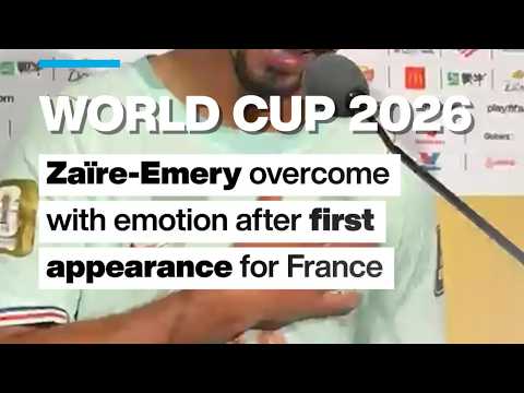 World Cup: ZaÎre-Emery overcome with emotion after first France apppearance