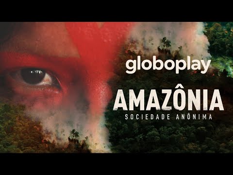 Trailer de Amazônia Sociedade Anônima (2019)