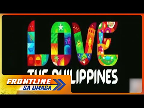 'Love the Philippines,' bagong tourism slogan ng bansa Frontline Sa Umaga