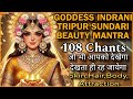 जैसी Beauty चाहते हो वैसे ही बन जाओगे Goddess Indran