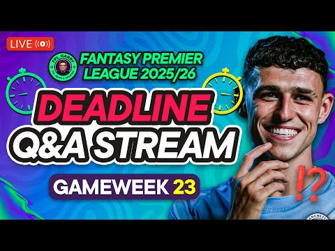 FPL GW23 LIVE DEADLINE STREAM 📸 | Early Man City Team News? 📰 👀 | Fantasy Premier League 2025/26