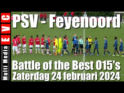 The Battle of the Best U15 teams from The Netherlands | PSV - Feyenoord | 24 februari 2024